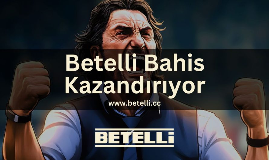 Betelli Bahis Kazandırıyor