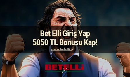 Bet Elli Giriş Yap 5050 TL Bonusu Kap